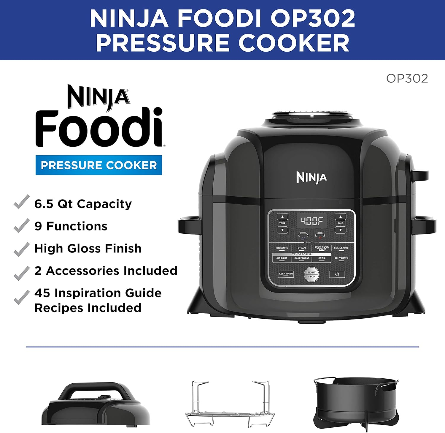 Ninja OP302 Foodi 9-in-1 Pressure, Broil, Dehydrate, Slow Cooker, Air Fryer, and More, with 6.5 Quart Capacity and 45 Recipe Book, and a High Gloss Finish