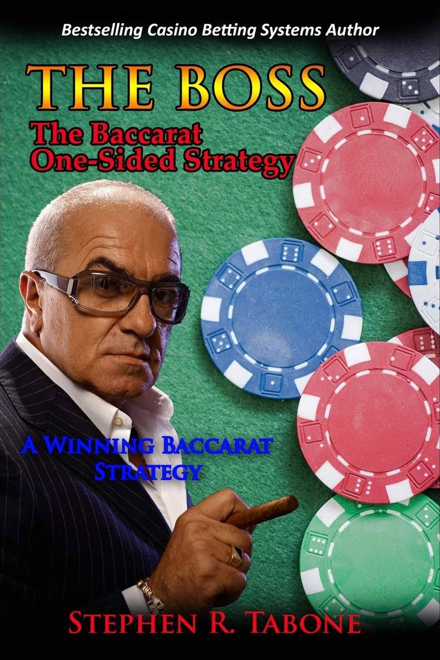 The Baccarat One-Sided Strategy (The BOSS): A Winning Baccarat Strategy [Book]