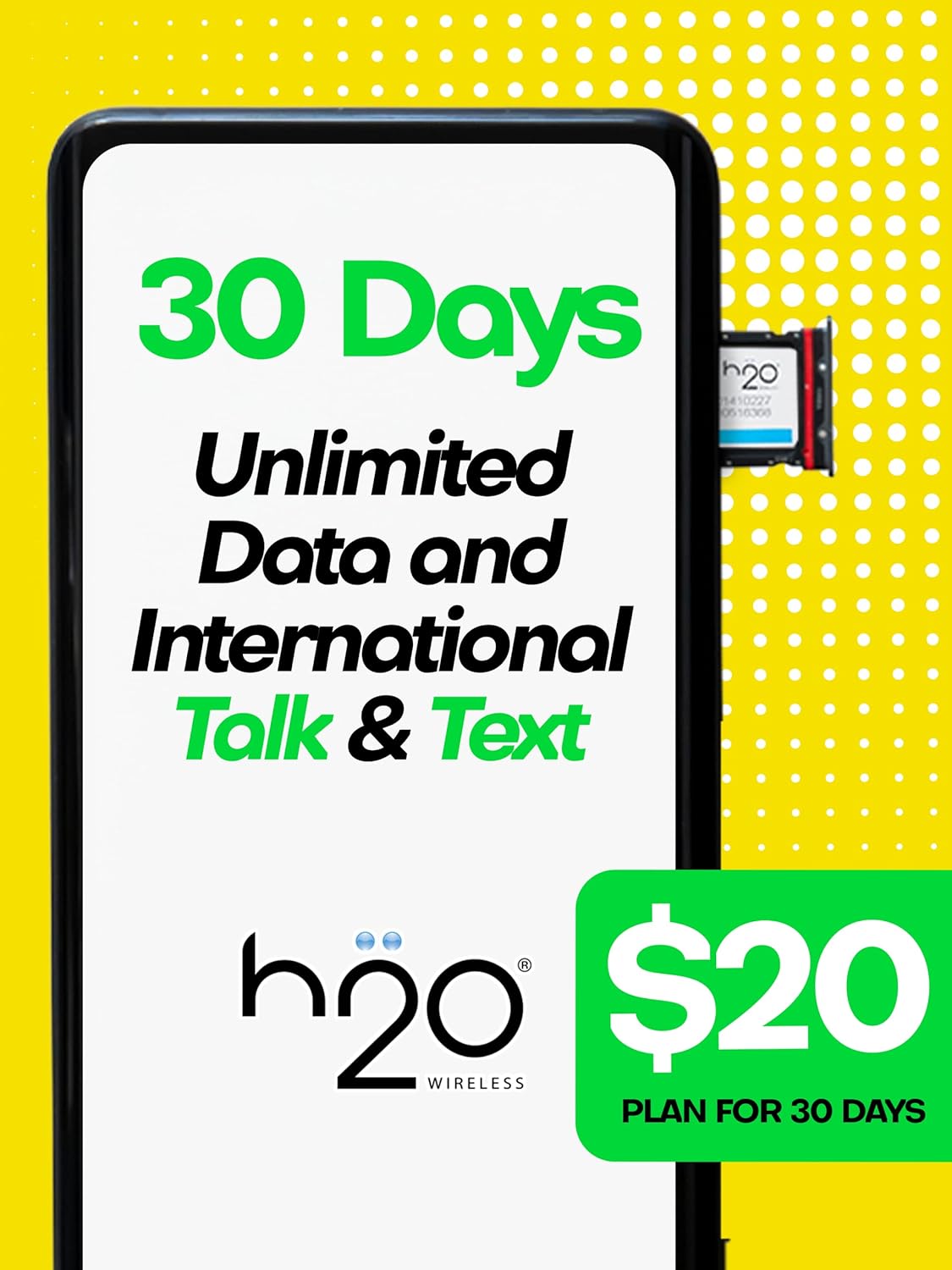 H2O Wireless SIM Card $20 Plan 鈥?Preloaded Triple-Cut SIM with Unlimited Data & International Talk & Text and 2GB High-Speed 4G LTE/5G Data Coverage (120-Day Plan)