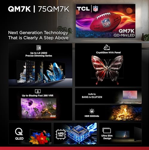 TCL 55-Inch Class QM7K Series QD-Mini LED 4K UHD Google Smart TV Best Premium Mini-LED TV - QLED, 144hz, 240hz Gaming Rate, Anti-Reflective Screen, Bang & Olufsen Audio, Atmos (55QM7K, 2025 Model)
