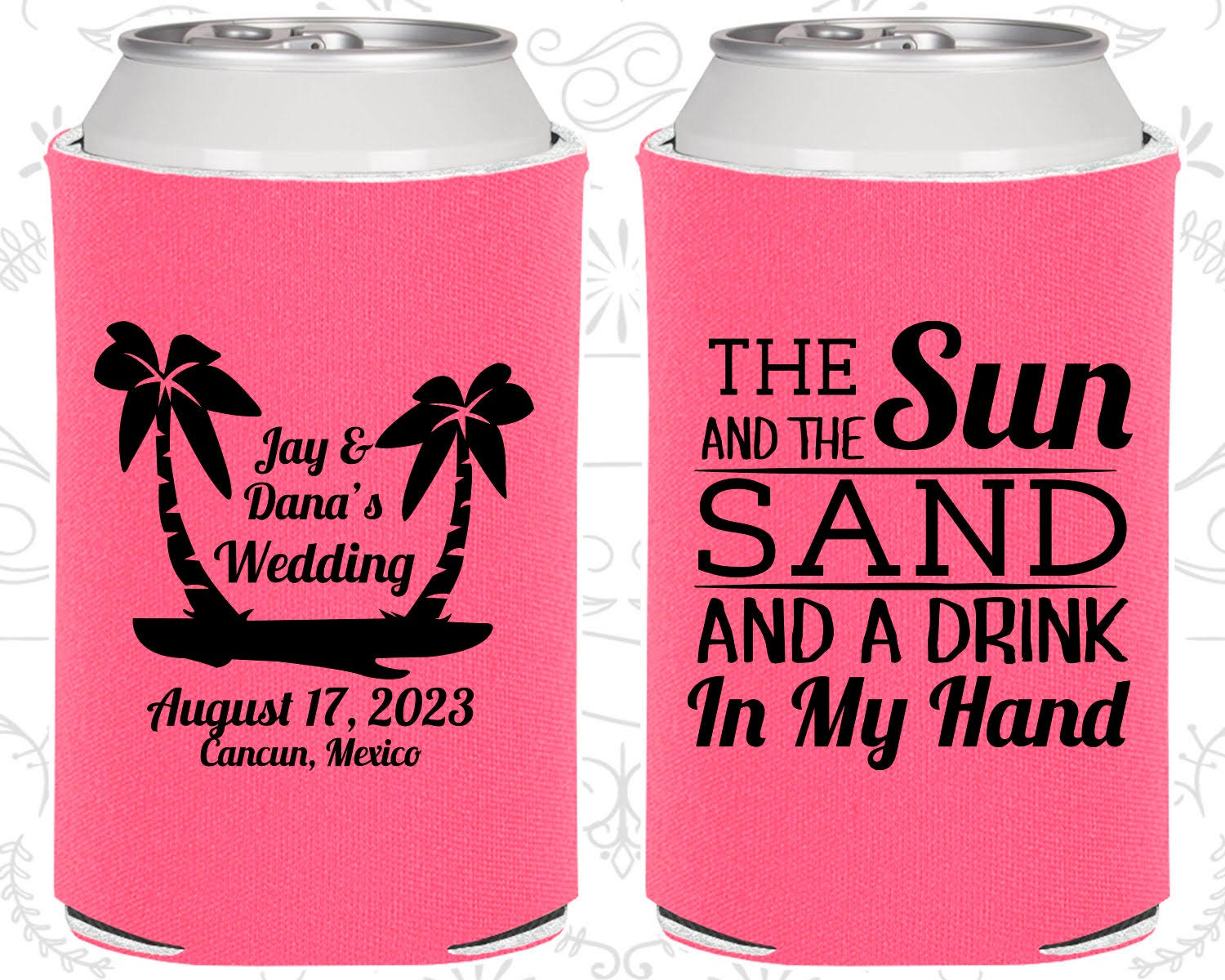 The Sun and The Sand and A Drink in My Hand, Custom Wedding Gift, Tropical Wedding Gift, Beach Wedding Gift, Beer Can Coolers (4