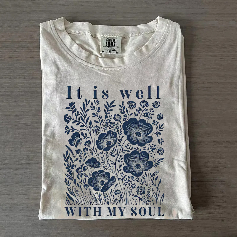 It Is Well With My Soul Floral Wildflower Shirt