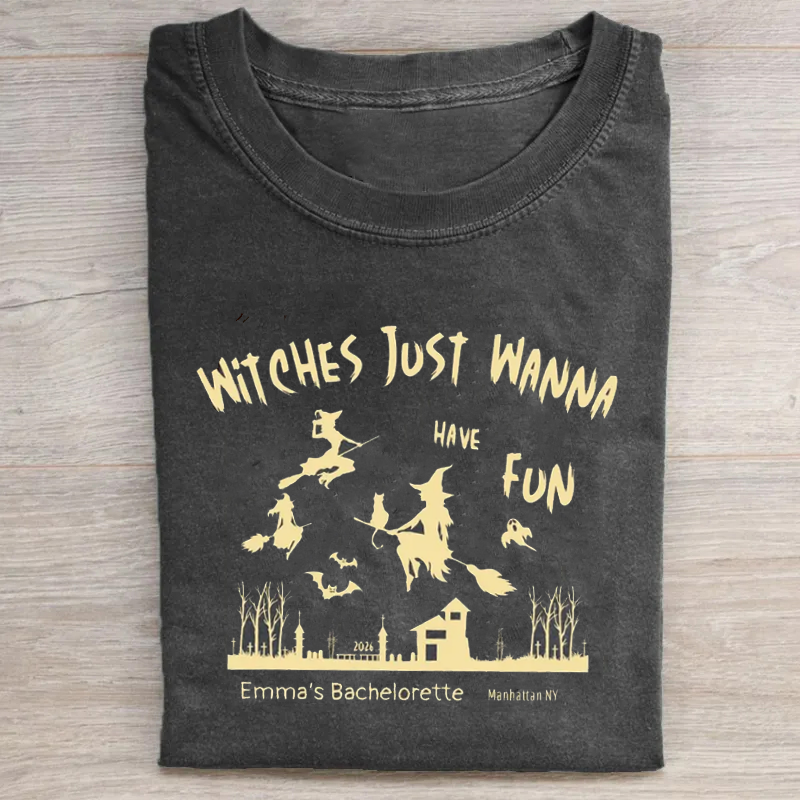 Witches Just Wanna Have Fun Halloween Tshirt