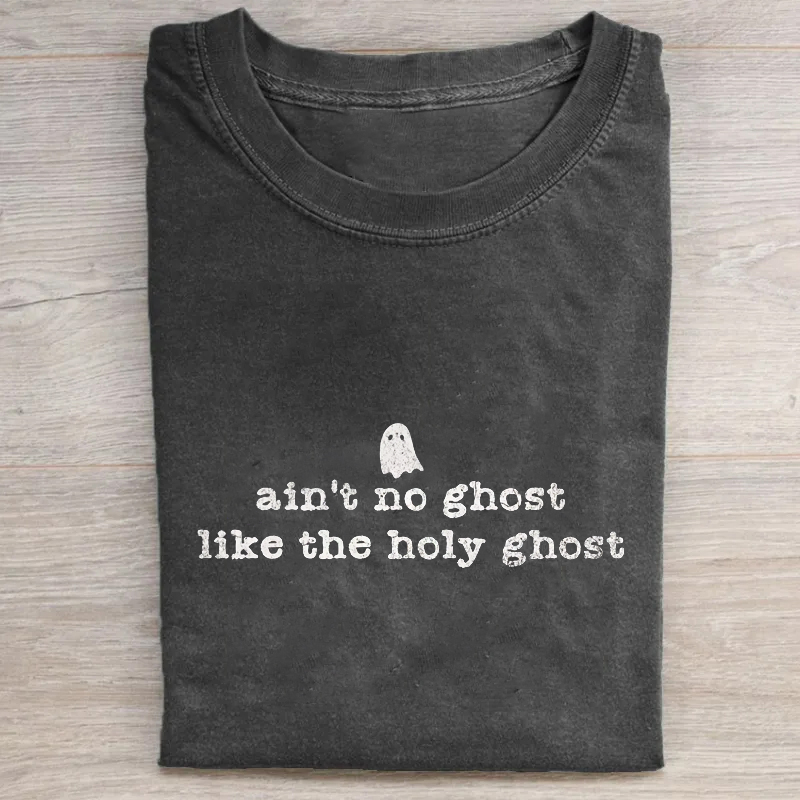 Ain't No Ghost Like the Holy Ghost Christian Halloween Tshirt