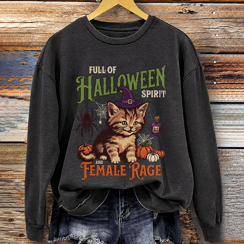 Halloween Spirit and Female Rage Sweatshirt