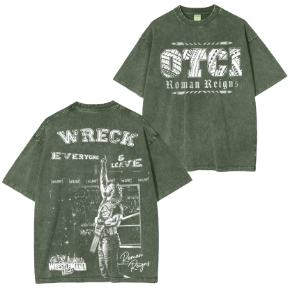 Roman Reigns-Wreck Everone And Leave Oversized T-shirt/Crewneck/Hoodie