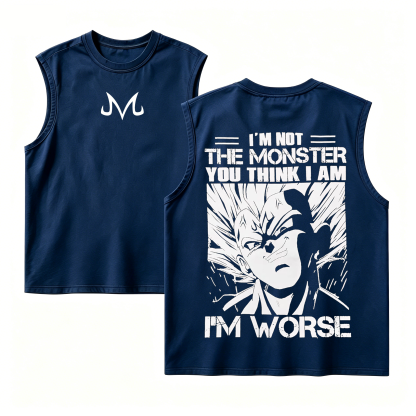 I'm Not The Monster You Think I Am I'm Worse,Vegeta Dragon Ball Z Anime Oversize Unisex Shirts/Crewneck/Hoodie
