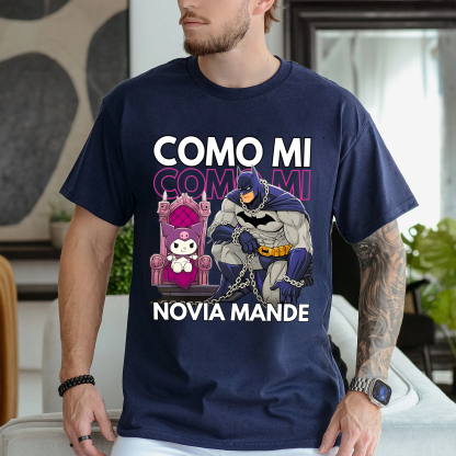 COMO MI NOVIA MANDE Unisex T-shirt/Crewneck/Hoodie