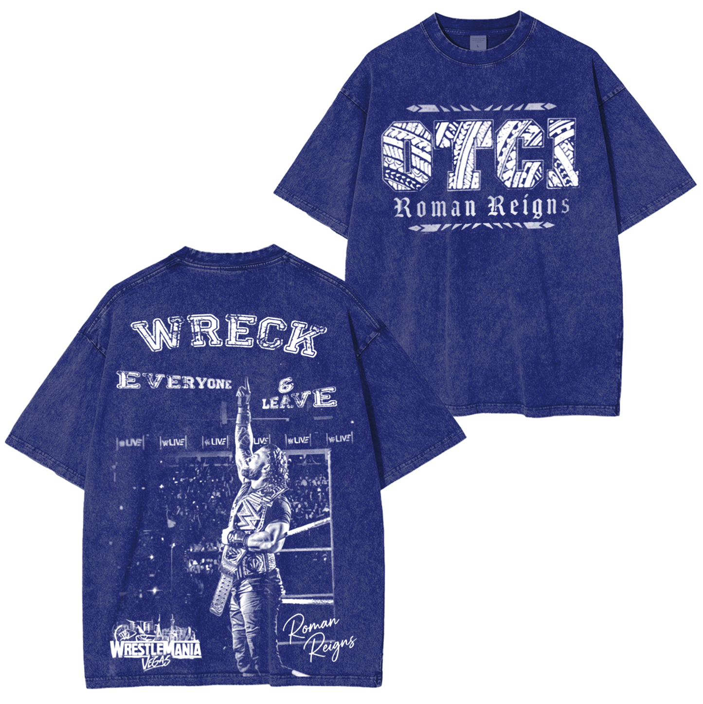 Roman Reigns-Wreck Everone And Leave Oversized T-shirt/Crewneck/Hoodie