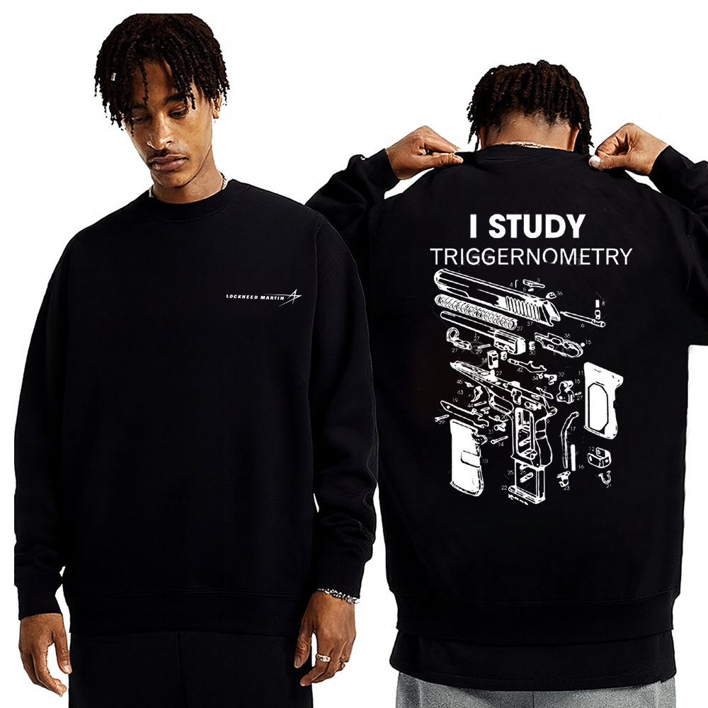 I Study Triggernometry Unisex Shirts/Crewneck/Hoodie