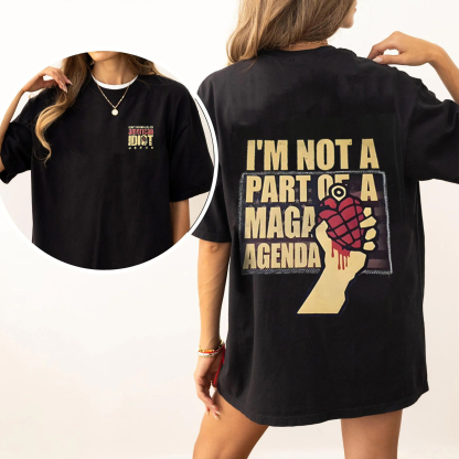 Im Not A Part OF MAGA Agenda Shirts/Crewneck/Hoodie
