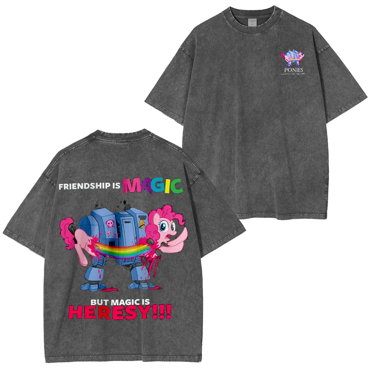 Friendship is Magic but Magic is Heresy Oversized Washing Tee
