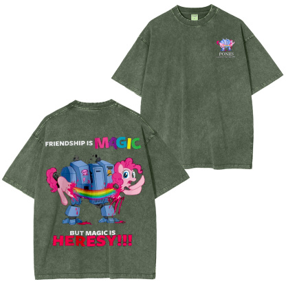 Friendship is Magic but Magic is Heresy Oversized Washing Tee