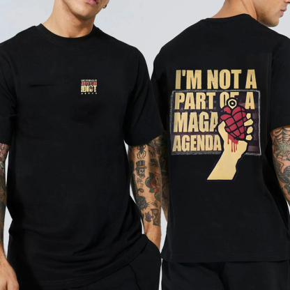 Im Not A Part OF MAGA Agenda Shirts/Crewneck/Hoodie