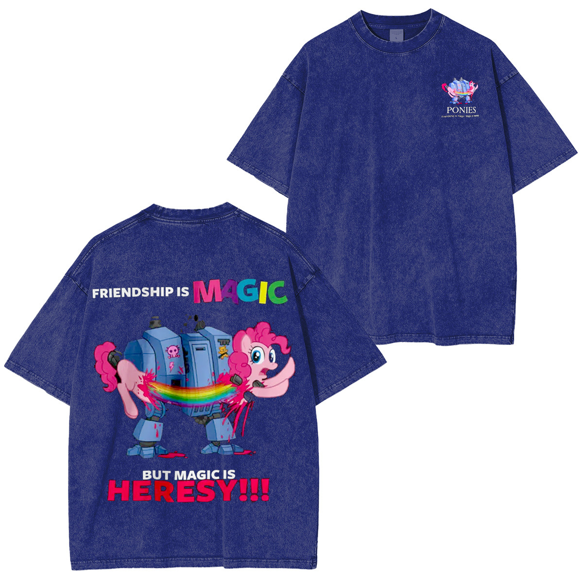 Friendship is Magic but Magic is Heresy Oversized Washing Tee