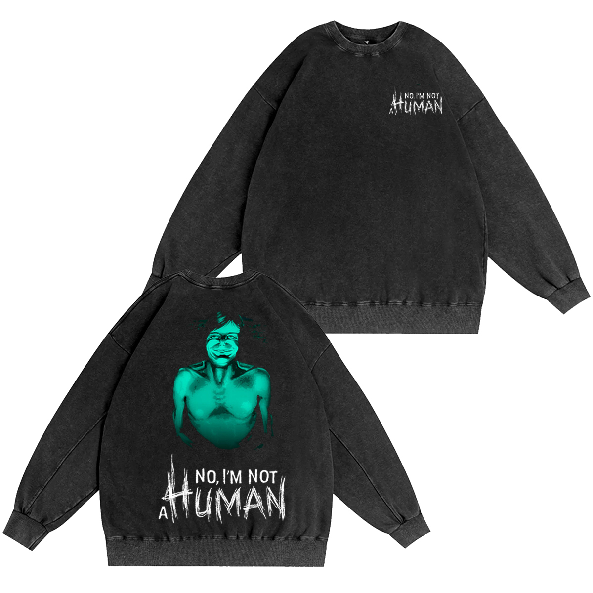 No, I��m Not a Human Vintage Washed T-shirt/Crewneck/Hoodie