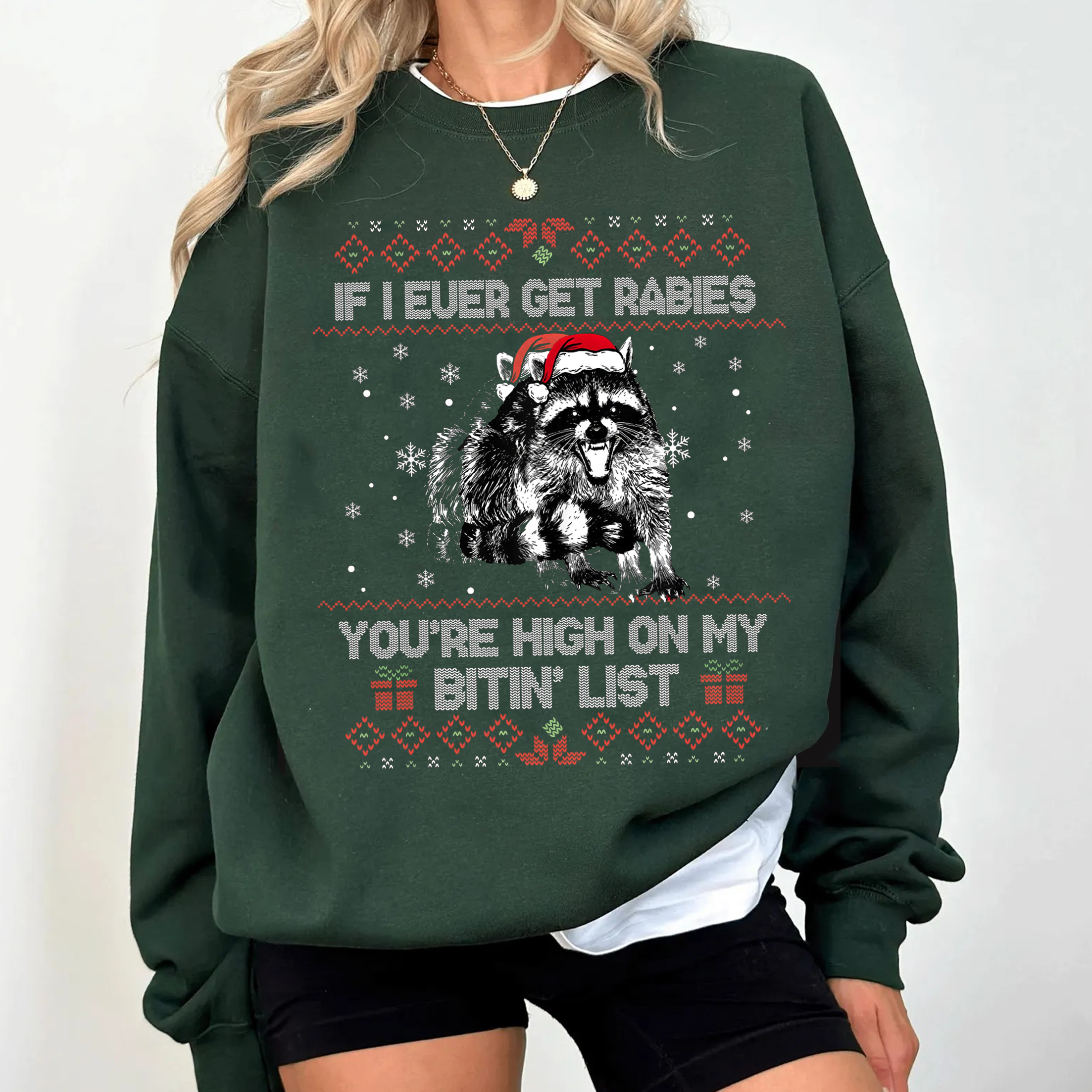 Rabies Raccoon,If I Ever Get Rabies You’re High On My Bitin’ List Unisex T-shirt/Crewneck/Hoodie