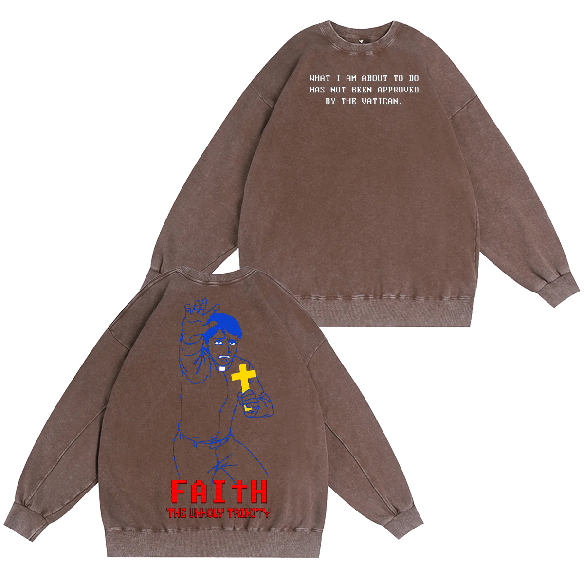 FAITH The Unholy Trinity Oversized T-shirt/Crewneck/Hoodie