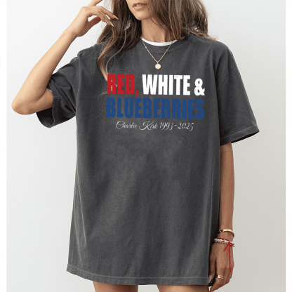Red White and Blueberries Charlie Kirk Unisex T-shirt/Crewneck/Hoodie