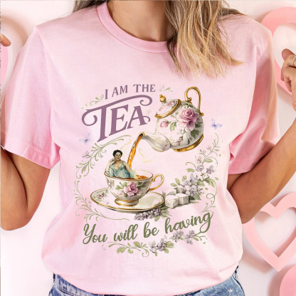 “I AM THE TEA” Oversized T-shirt/Crewneck/Hoodie
