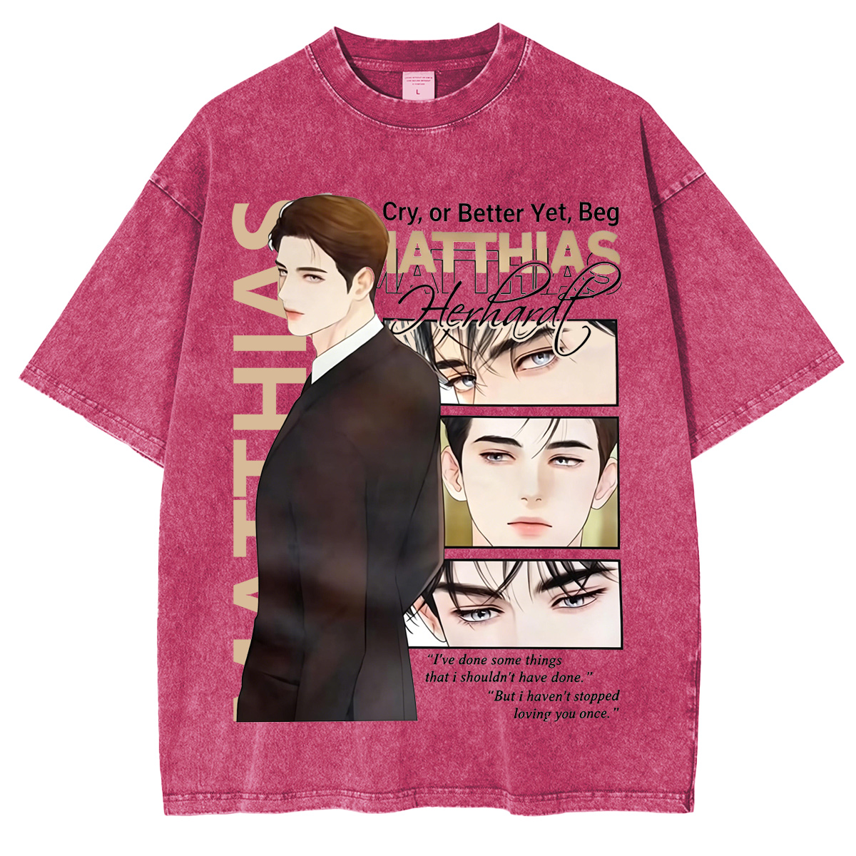 Matthias Cry or Better Yet, Beg Manhwa Vintage washed/COTTON T-shirt/Crewneck/Hoodie