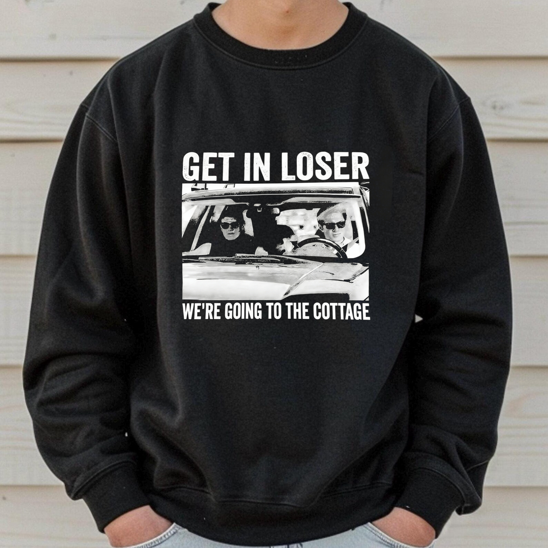 Get In Loser We’re Going To The Cottage Unisex T-shirt/Crewneck/Hoodie