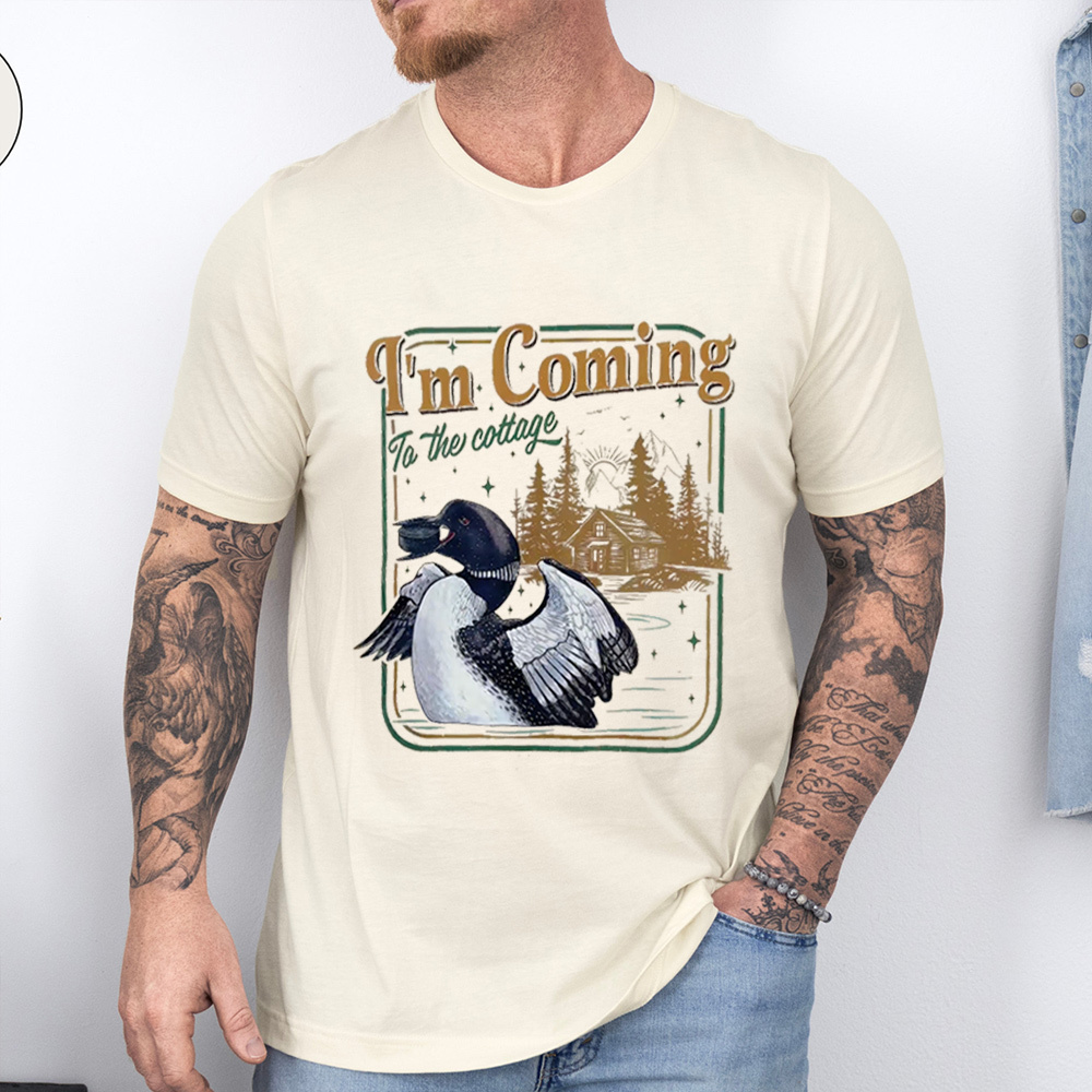 I'm Coming To the cottage Unisex T-shirt/Crewneck/Hoodie