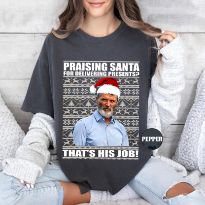 Roy Keane Praising Santa Jumper, Roy Keane Christmas Unisex T-shirt/Crewneck/Hoodie