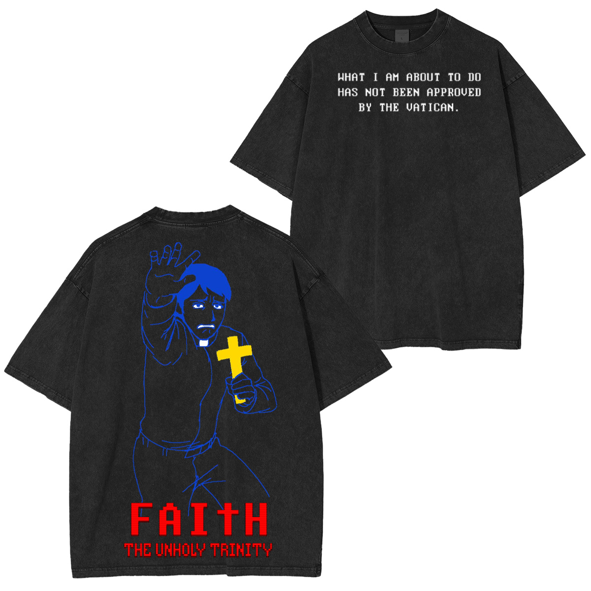 FAITH The Unholy Trinity Oversized T-shirt/Crewneck/Hoodie