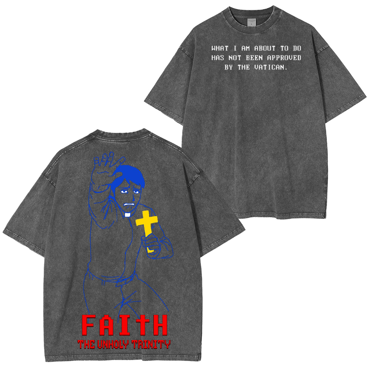 FAITH The Unholy Trinity Oversized T-shirt/Crewneck/Hoodie