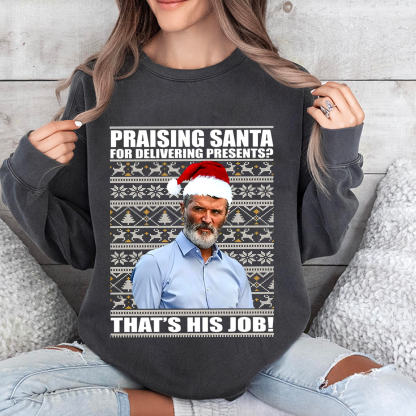 Roy Keane Praising Santa Jumper, Roy Keane Christmas Unisex T-shirt/Crewneck/Hoodie