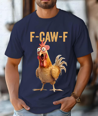 Funny Chicken Humor F-Caw-F Unisex Shirt/Crewneck/Hoodie