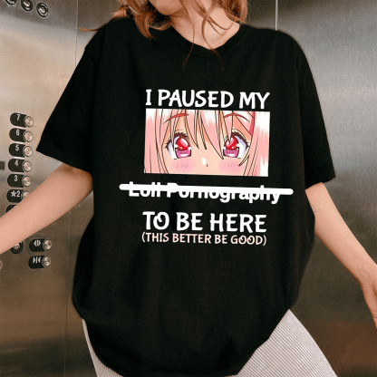 I paused my loli pornography to be here,Cute Gamer Kawaii Girl Unisex T-shirt/Crewneck/Hoodie