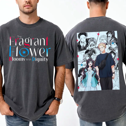 The Fragrant Flower Blooms with Dignity Anime Unisex T-shirt/Crewneck/Hoodie