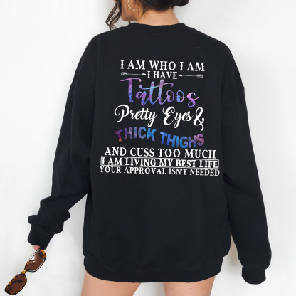 Tattoos Pretty Eyes and Thick Thighs Unisex T-Shirt/Crewneck/Hoodie
