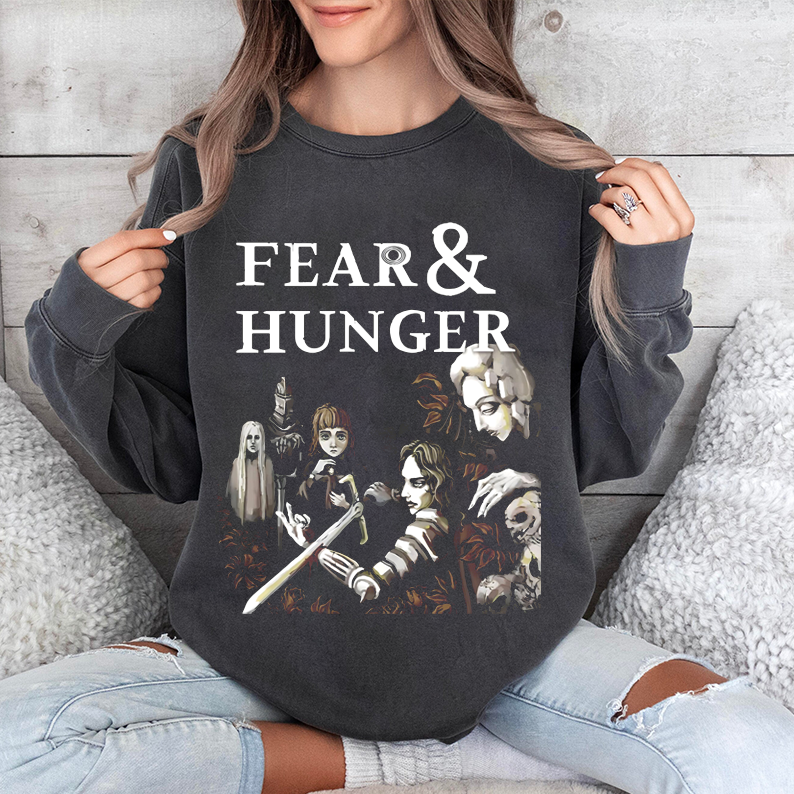 Fear and Hunger  T-shirt/Crewneck/Hoodie