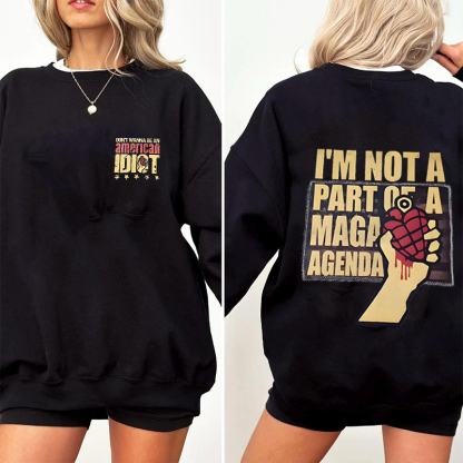 Im Not A Part OF MAGA Agenda Shirts/Crewneck/Hoodie