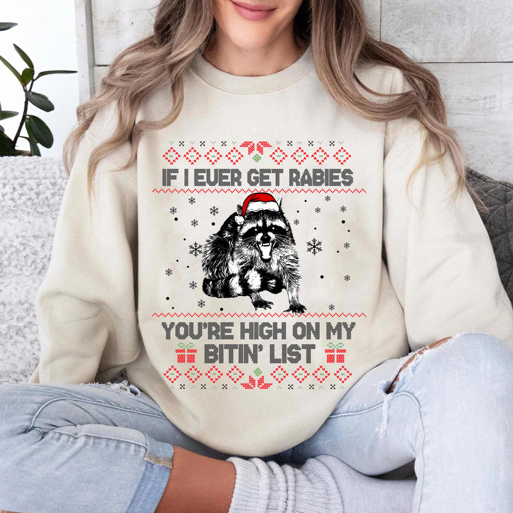 Rabies Raccoon,If I Ever Get Rabies You’re High On My Bitin’ List Unisex T-shirt/Crewneck/Hoodie