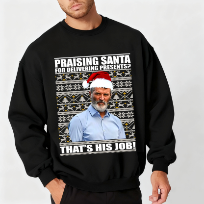 Roy Keane Praising Santa Jumper, Roy Keane Christmas Unisex T-shirt/Crewneck/Hoodie