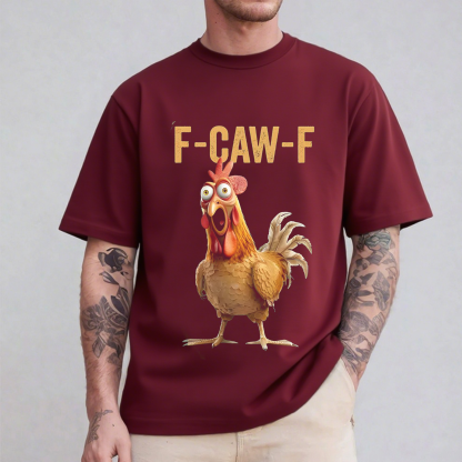 Funny Chicken Humor F-Caw-F Unisex Shirt/Crewneck/Hoodie