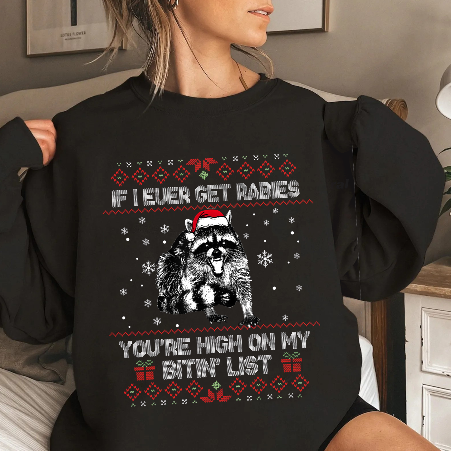 Rabies Raccoon,If I Ever Get Rabies You’re High On My Bitin’ List Unis