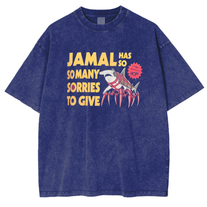 Jamal Has So Many Sorries To Give Oversized T-shirt/Crewneck/Hoodie
