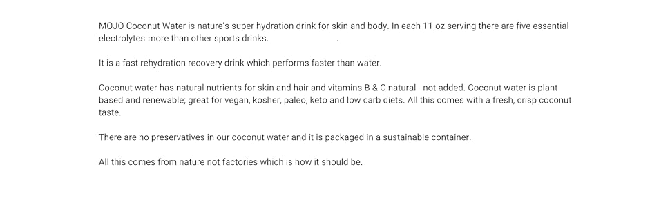 MOJO Coconut Water is nature’s super hydration drink for skin and body
