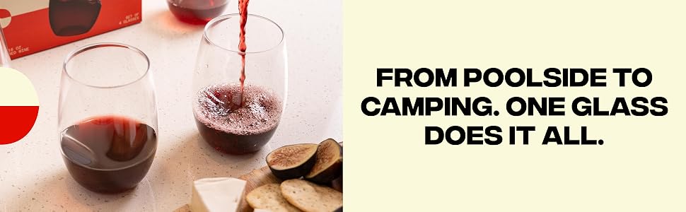 From poolside to camping. These Govino universal wine glasses do it all!