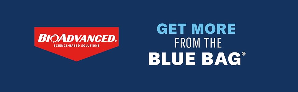 BioAdvanced get more from the blue bag