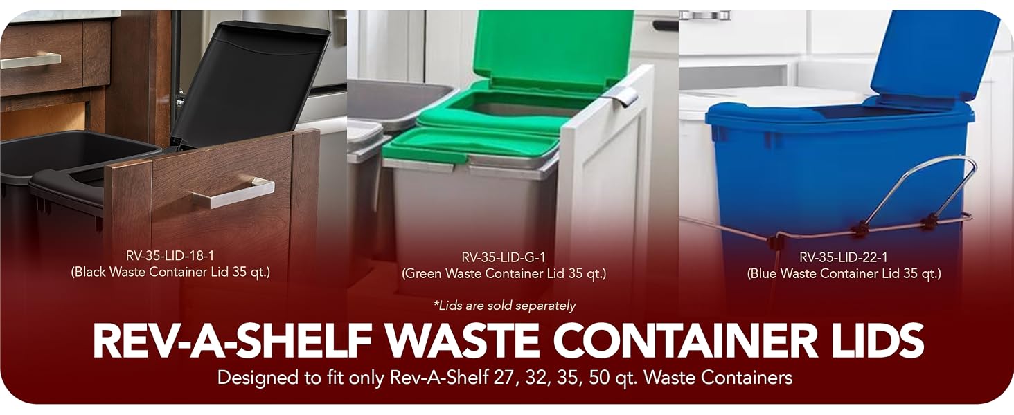 Different colors of waste container lids. Text Reads: Rev-A-Shelf Waste Container Lids.