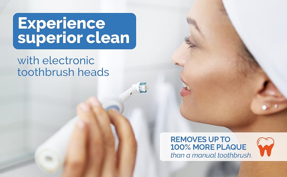 Experience superior clean with electronic toothbrush heads.