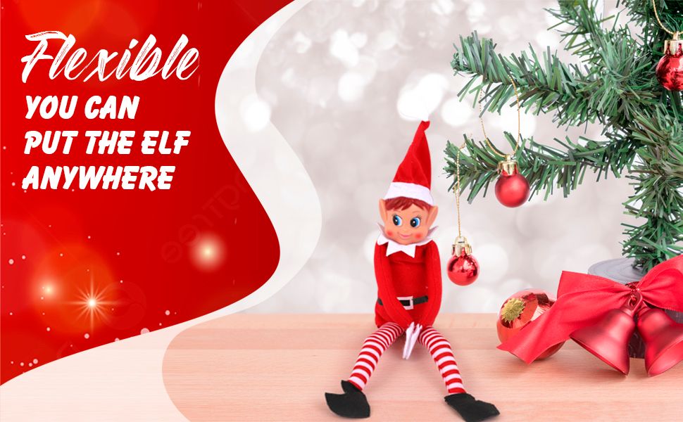 Flexible you can put the elf anywhere