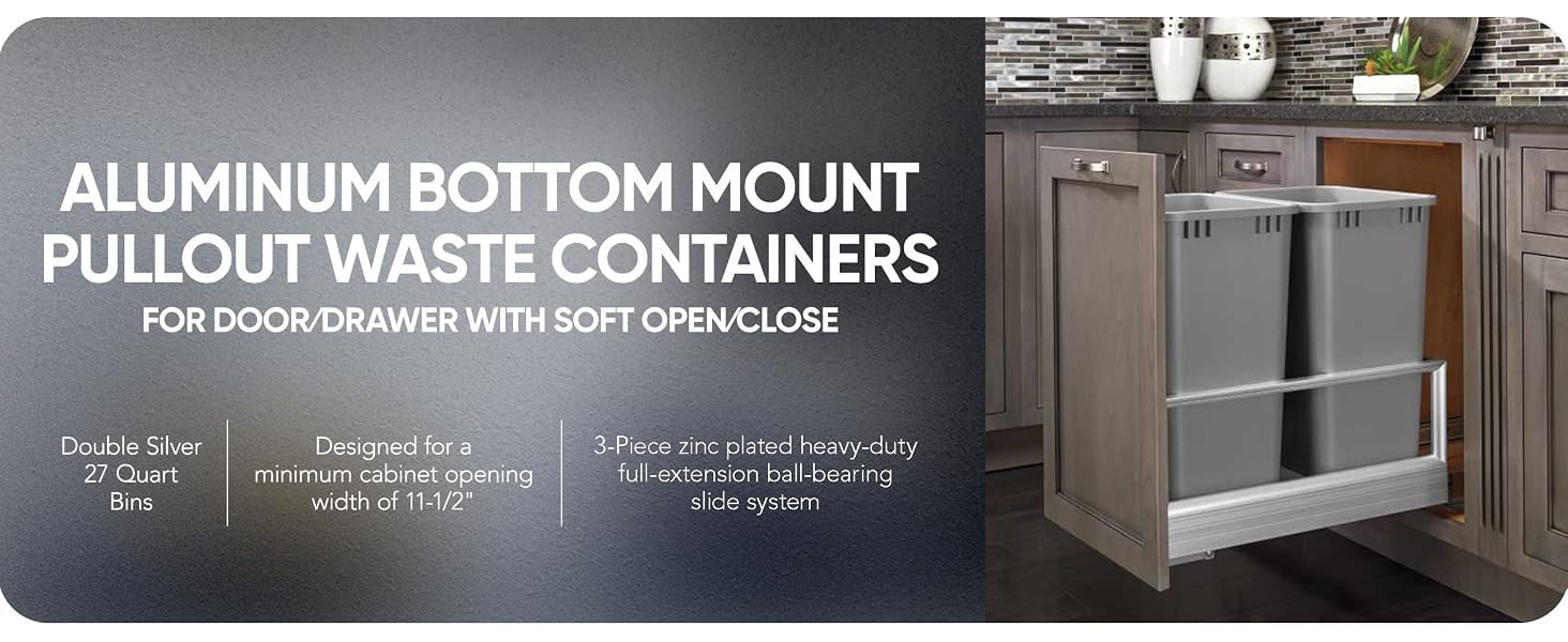 Lifestyle image of double silver bins. Text reads: Aluminum Bottom Mount Pullout Waste Containers.