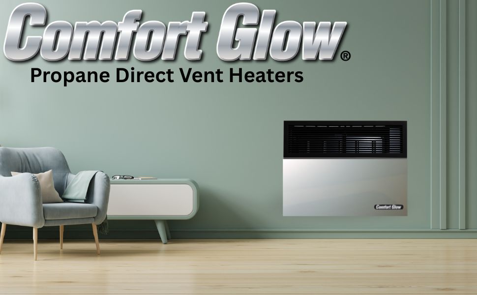 Comfort Glow Propane Direct Vent Heaters